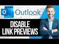 How to Disable Link Previews in the New Outlook