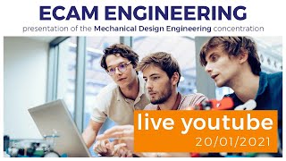 ECAM Engineering : presentation of the Mechanical Design Engineering concentration