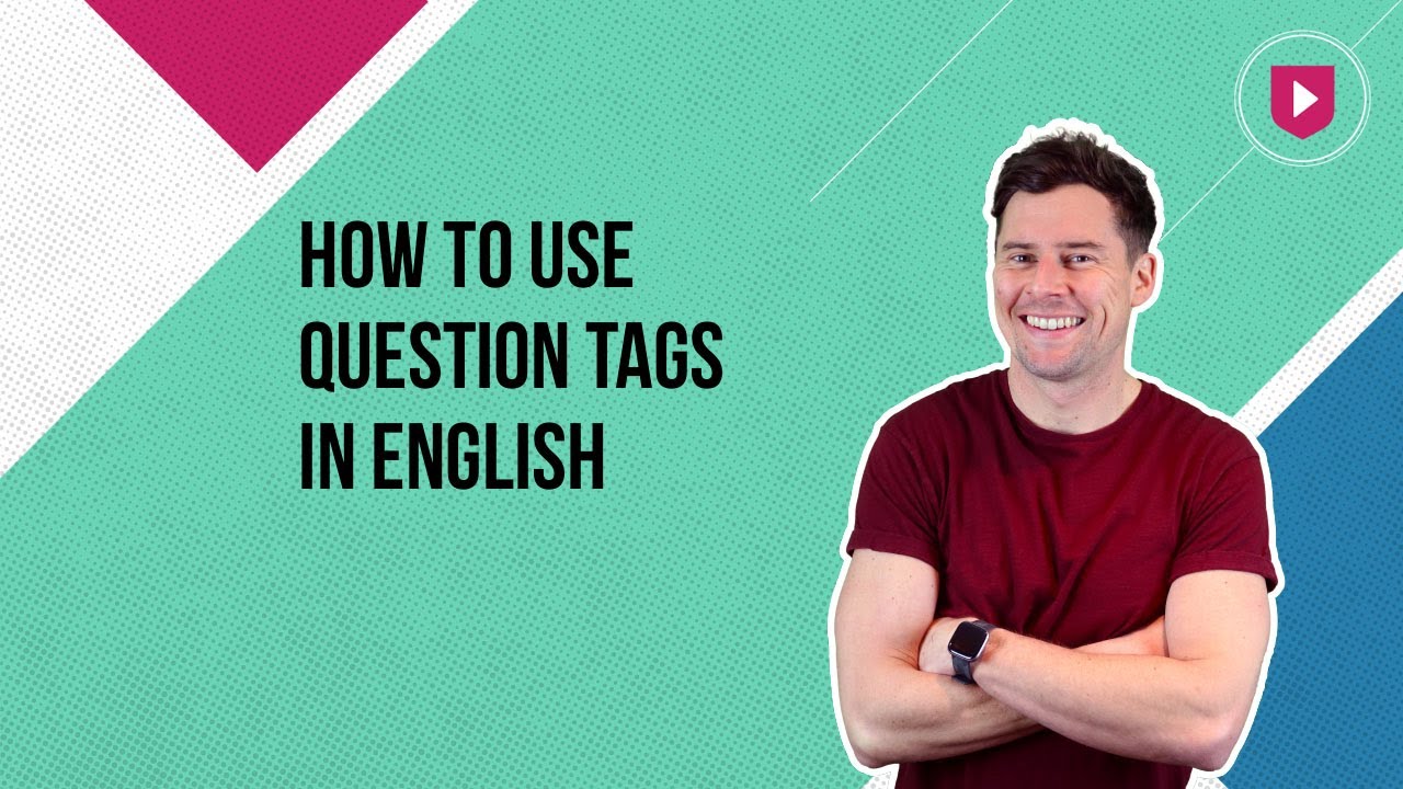 How to use question tags in English YouTube