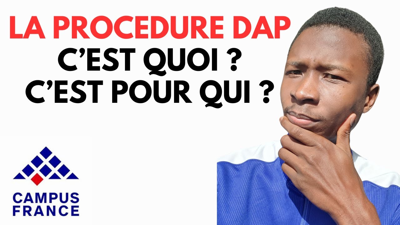 Campus France 🇨🇵 : C'est quoi la procédure DAP