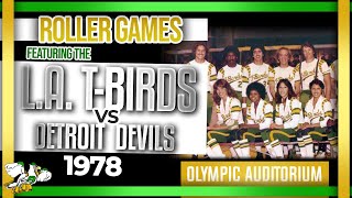 1978 Roller Games: L.A. T-Birds vs Detroit Devils (80-75)
