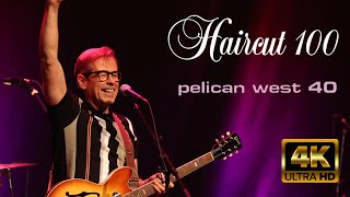 HAIRCUT 100 - Pelican West 40th Anniversary Celebration Live in 4K