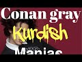 Conan Gray Maniac Kurdish Translated