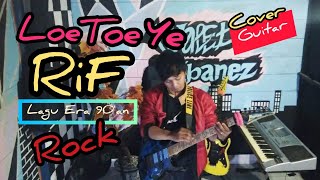Loe toe Ye - Rif(Cover Guitar by Walet Ibanez )