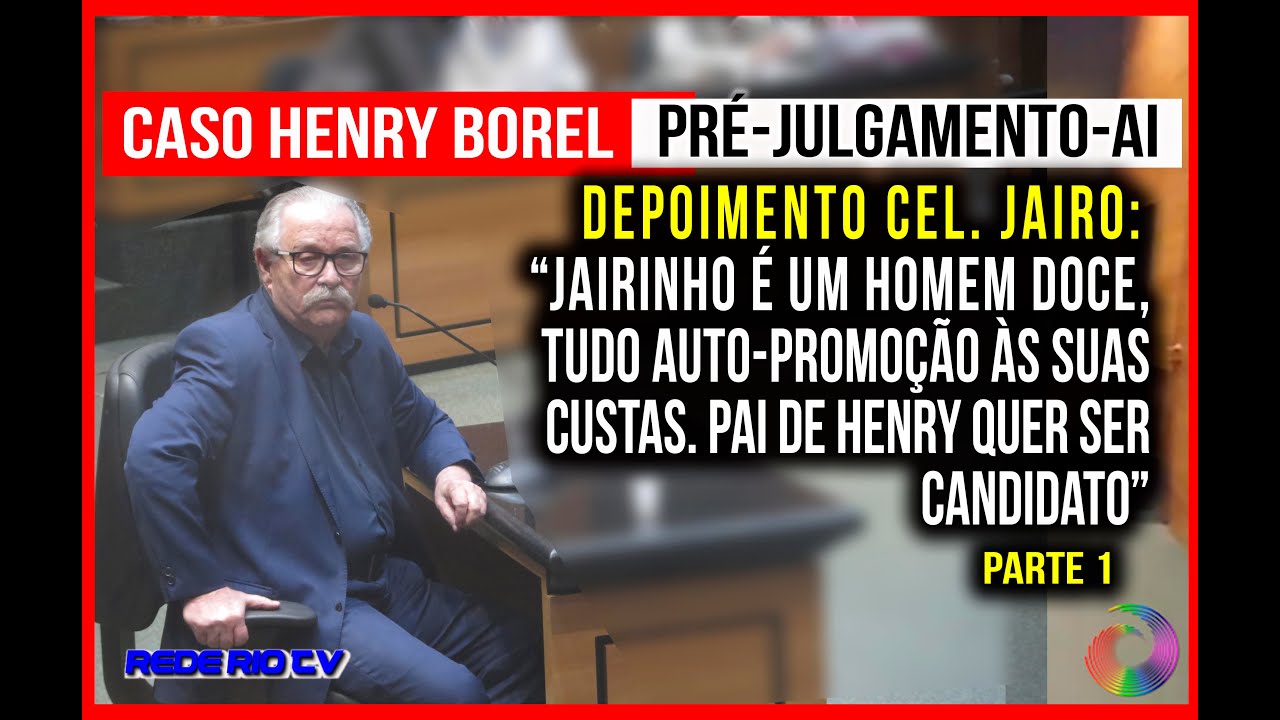 CASO HENRY: DEPOIMENTO DO PAI  DE JAIRINHO (PARTE 1)- PRÉ JULGAMENTO