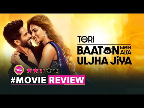 Teri Baaton Mein Aisa Uljha Jiya Movie Review in Hindi | Shahid Kapoor | Kriti Sanon | Dharmendra