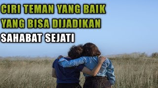 8 Ciri Teman Yang Bisa Dijadikan Sahabat Sejati