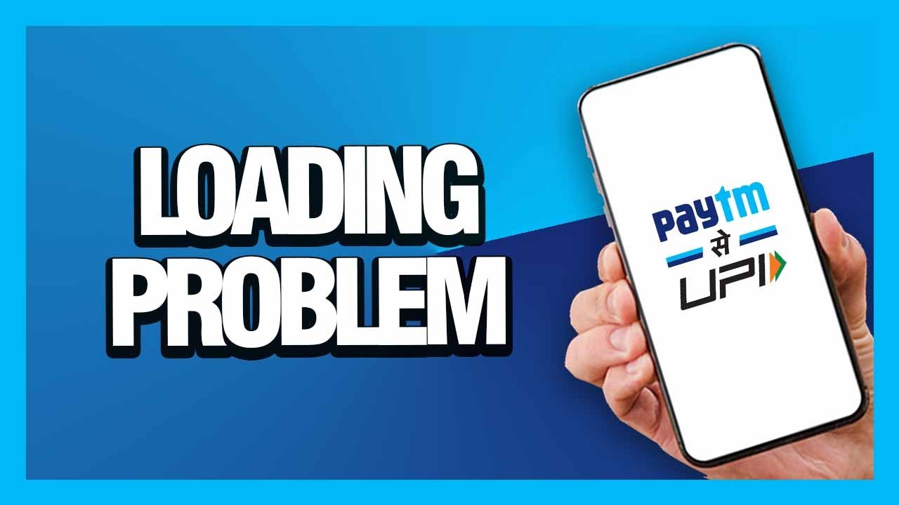 How to Fix Paytm App Loading Problem - Android & Ios | Final Solution ...