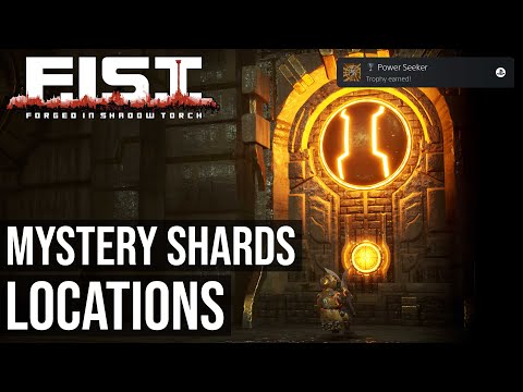 All Mystery Shards Locations (Power Seeker Trophy) - F.I.S.T.: Forged In Shadow Torch