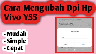 Cara Mengubah Dpi Hp Vivo Y55