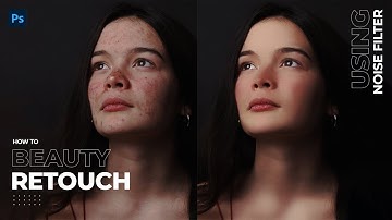 Skin Retouching Using Noise Filter in Photoshop