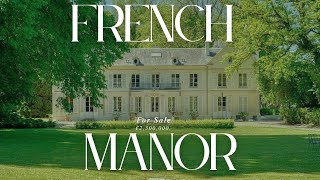 Stunning French Manor for Sale