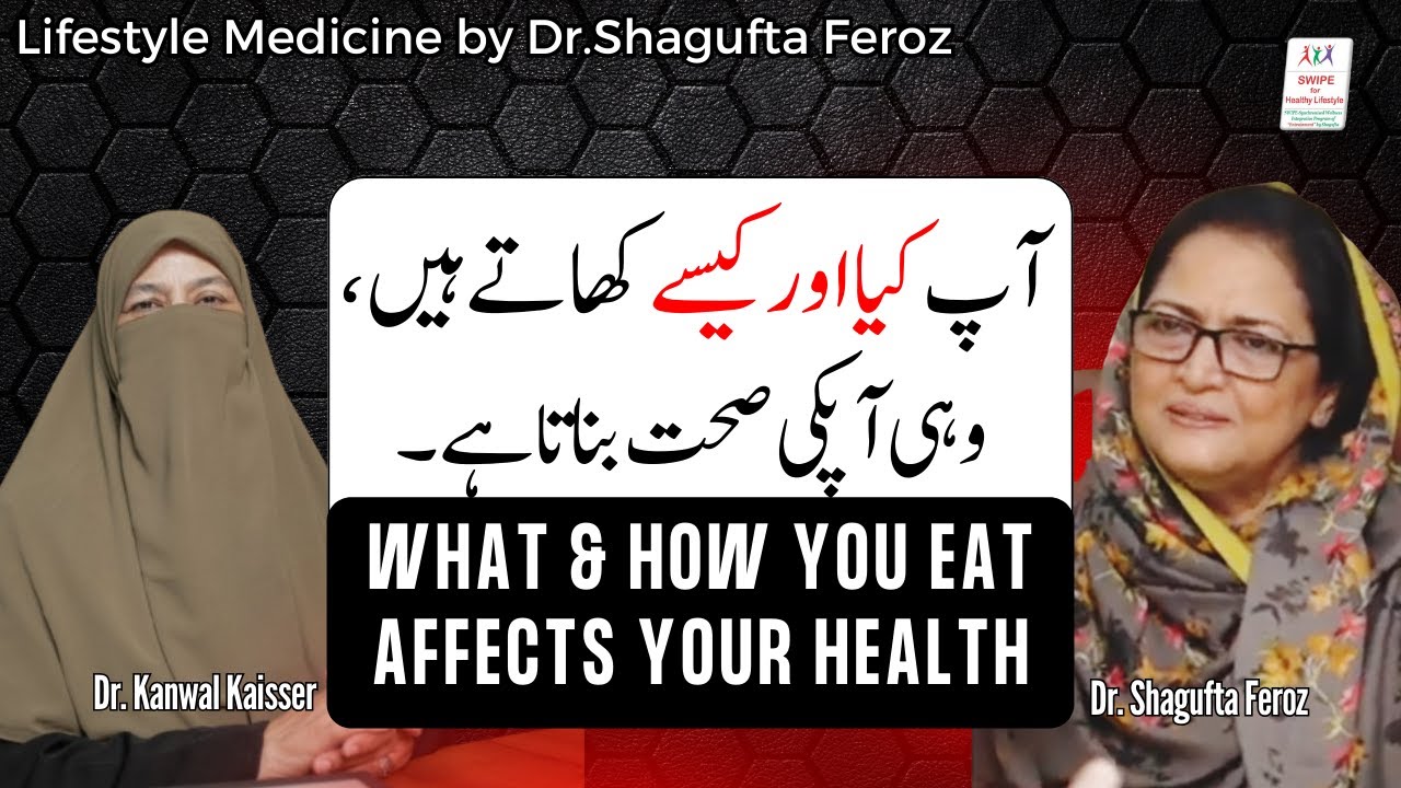 What & How You Eat Affects Your Health | Lifestyle Medicine Talk