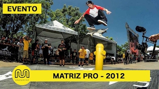 Luan Oliveira E O Melhor Do Matriz Pro 2012 Skatemind
