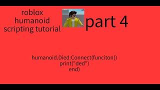 Roblox Humanoid Scripting Tutorial #4: Humanoid Events