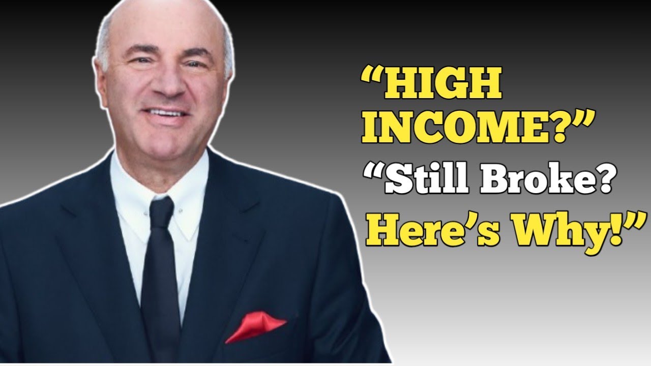 Why Smart People Stay Broke Despite High Income 2026| Kevin O’Leary Secrets”