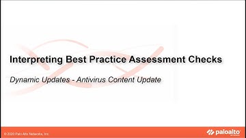 Dynamic Updates   Antivirus Content Update   Interpreting BPA Checks   Devices