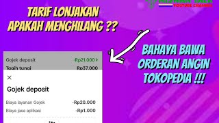 BAHAYA BAWA ORDERAN ANGIN TOKOPEDIA | TARIF LONJAKAN GOJEK MENGHILANG ??? | GOJEK 2021