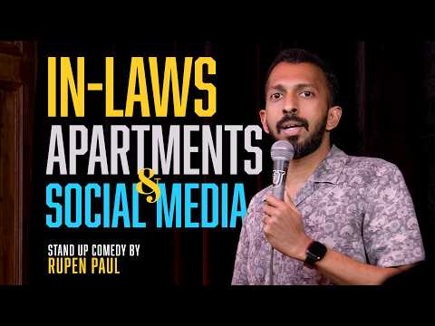 In-laws, Apartments and Social Media | Standup Comedy by Rupen Paul