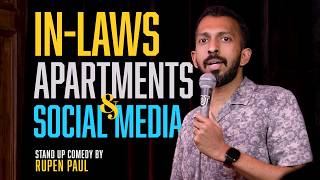 Inlaws Apartments And Social Media  Standup Comedy By Rupen Paul