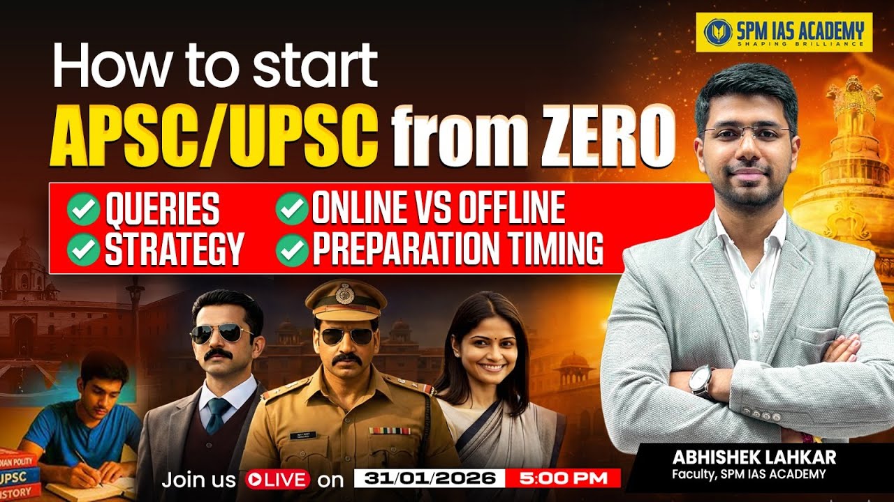 LIVE || How to Start APSC/UPSC Preparation from Zero | Complete Roadmap by SPM IAS Academy