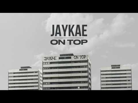 Jaykae - On Top (Lyric Video)