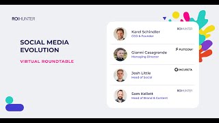 Social Media Evolution - Virtual Roundtable