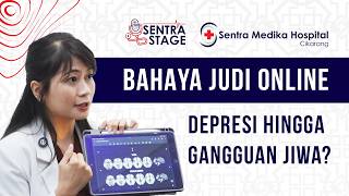 Bahaya Judi Online, Depresi Hingga Gangguan Jiwa? - dr. Givenchy Eunike Semen, Sp.KJ | Sentra Stage