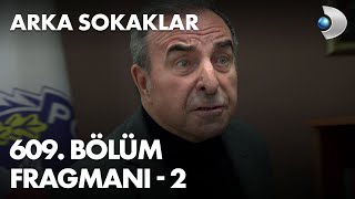 Arka Sokaklar 609. Bölüm Fragmanı - 2