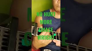NO HURT MORE CHASE WRIGHT