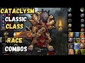 WoW Cataclysm Classic Guide - ALL Race/Class combinations (PVP / PVE )