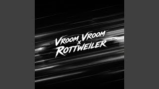 Vroom Vroom x Rottweiler - Nightxcade