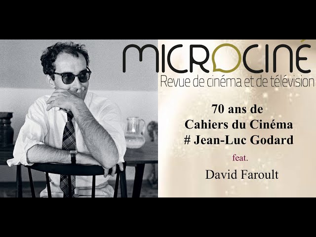 Cahiers du Cinéma 70 ans # Jean-Luc Godard feat. David Faroult