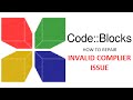 CODE:BLOCKS ERROR - INVALID COMPLIER ISSUE - HOW TO REPAIR?