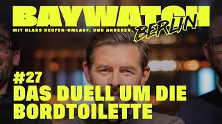 Das Duell um die Bordtoilette | Folge 27 | Baywatch Berlin - der Podcast