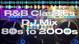 R&B Classics: 80's, 90's and 2000's | Pro DJ Mix - 15 Songs | Pioneer DDJ REV7 Gold