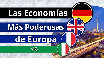 ¿Quién tiene la economía más fuerte de Europa?