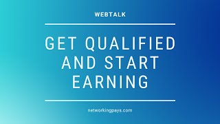 Webtalk | Get Qualified And Start Earning Online