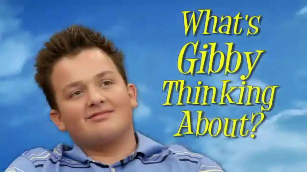 What's Gibby Thinking About Meme