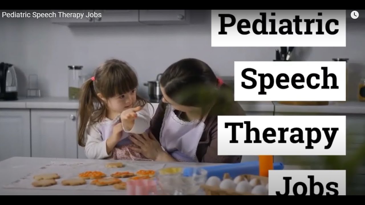 Pediatric Speech Therapy Jobs