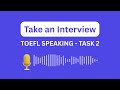 Interview - TOEFL 2026 (Practice 14) | Speaking Task 2 | Gabble.ai