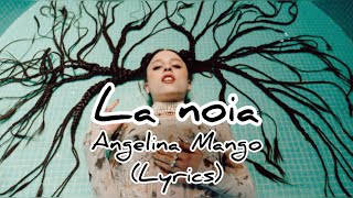 La noia - Angelina Mango (Lyrics)