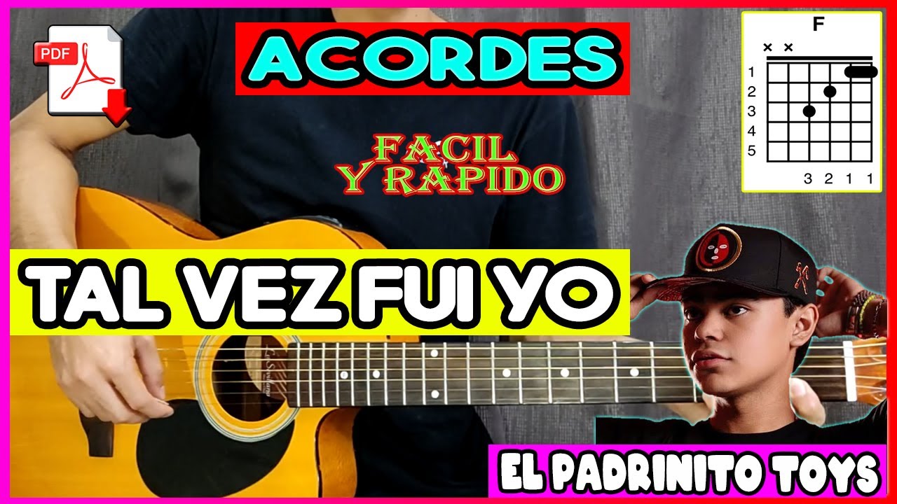 tutorial-tal-vez-fui-yo-el-padrinito-toys-guitarra-acordes-youtube