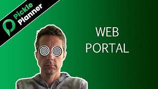 Pickle Planner Web Portal