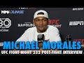 Michael Morales Wants to Share Card With &#39;Chito&#39; Vera After Moving to 16-0 | UFC Fight Night 232