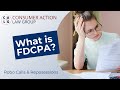 What is FDCPA? Fair Debt Collection Practices Act