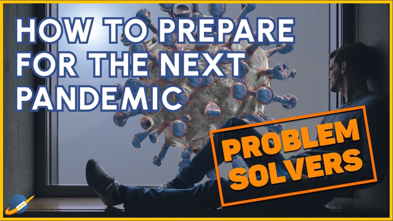 How to Prepare for the Next Pandemic - YouTube