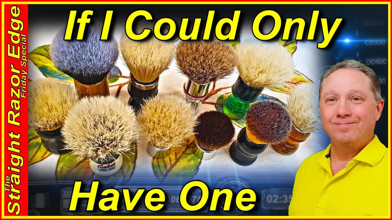 If I Could Only Have One... Shaving Brush for Straight Razor Shaving