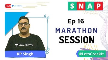 SNAP 2020 MARATHON SESSION | Ep 16 | RP Singh | Unacademy CATalyst