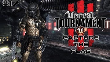 Unreal Tournament III (2007) - Capture the Flag Ep. 17